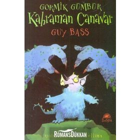 GORMIK GÜMBÜR KAHRAMAN CANAVAR - GUY BASS