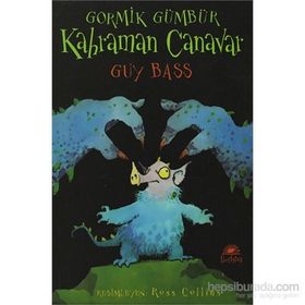 GORMIK GÜMBÜR KAHRAMAN CANAVAR - GUY BASS