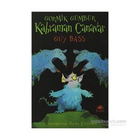 GORMIK GÜMBÜR KAHRAMAN CANAVAR - GUY BASS