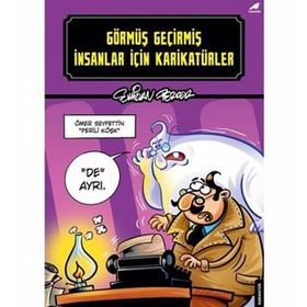 Görmüş Geçirmiş İnsanlar İçin Karikatürler - Emirhan Perker