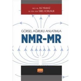 Görsel Ağırlıklı Anlatımla - NMR MR Nobel Bilimsel Eserler