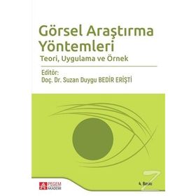 Görsel Araştırma Yöntemleri Teori,Uygulama ve Örnek - Suzan Duygu Bedir Erişti
