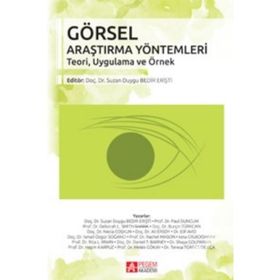 Görsel Araştırma Yöntemleri Teori,Uygulama ve Örnek - Suzan Duygu Bedir Erişti