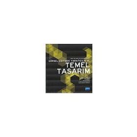 GÖRSEL EĞİTİMDE YARATICILIK VE TEMEL TASARIM - KOLEKTIF