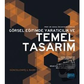 GÖRSEL EĞİTİMDE YARATICILIK VE TEMEL TASARIM - KOLEKTIF