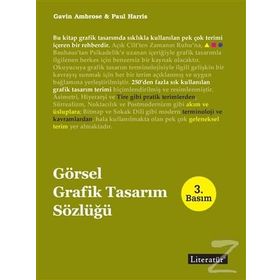GÖRSEL GRAFIK TASARIM SÖZLÜĞÜ - GAVIN AMBROSE;PAUL HARRIS