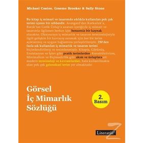 GÖRSEL İÇ MİMARLIK SÖZLÜĞÜ - SALLY STONE;MICHAEL COATES;GRAEME BROOKER