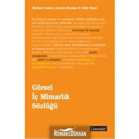 GÖRSEL İÇ MİMARLIK SÖZLÜĞÜ - SALLY STONE;MICHAEL COATES;GRAEME BROOKER