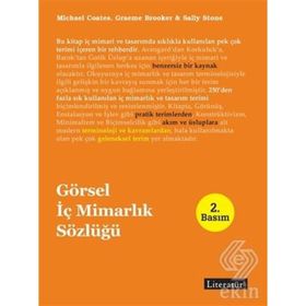GÖRSEL İÇ MİMARLIK SÖZLÜĞÜ - SALLY STONE;MICHAEL COATES;GRAEME BROOKER