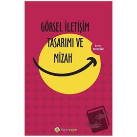 Görsel İletişim Tasarımı ve Mizah Emin Toksöz