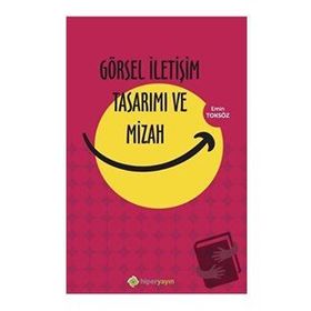 Görsel İletişim Tasarımı ve Mizah Emin Toksöz