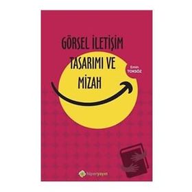 Görsel İletişim Tasarımı ve Mizah Emin Toksöz