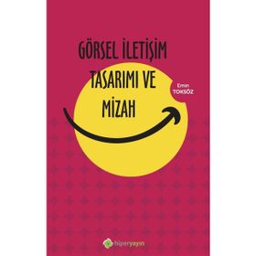 Görsel İletişim Tasarımı ve Mizah Emin Toksöz