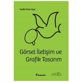 GÖRSEL İLETİŞİM VE GRAFIK TASARIMI - TEVFIK FIKRET UÇAR