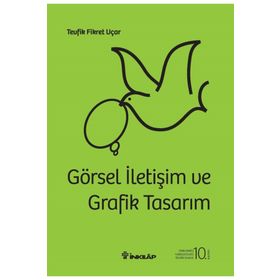 GÖRSEL İLETİŞİM VE GRAFIK TASARIMI - TEVFIK FIKRET UÇAR