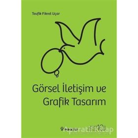GÖRSEL İLETİŞİM VE GRAFIK TASARIMI - TEVFIK FIKRET UÇAR