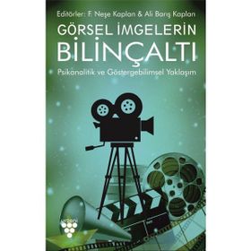 Görsel İmgelerin Bilinçaltı - Ali Barış Kaplan