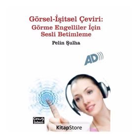 Görsel - İşitsel Çeviri Eğitimi - Mümtaz Kaya A. Şirin Okyayuz