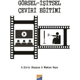Görsel - İşitsel Çeviri Eğitimi - Mümtaz Kaya A. Şirin Okyayuz
