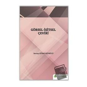 Görsel-İşitsel Çeviri Sevtap Günay Köprülü