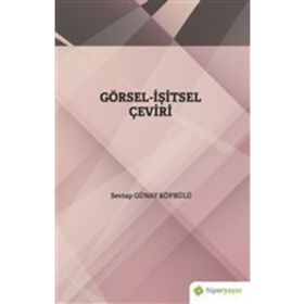Görsel-İşitsel Çeviri Sevtap Günay Köprülü