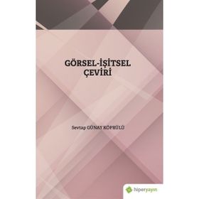 Görsel-İşitsel Çeviri Sevtap Günay Köprülü