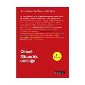 GÖRSEL MİMARLIK SÖZLÜĞÜ - GAVIN AMBROSE;PAUL HARRIS;SALLY STONE