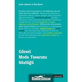 GÖRSEL MODA TASARIMI SÖZLÜĞÜ - GAVIN AMBROSE;PAUL HARRIS