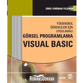 GÖRSEL PROGRAMLAMA VISUAL BASIC - EBRU YENIMAN YILDIRIM