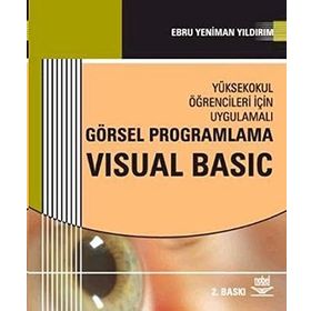 GÖRSEL PROGRAMLAMA VISUAL BASIC - EBRU YENIMAN YILDIRIM