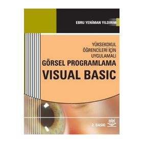 GÖRSEL PROGRAMLAMA VISUAL BASIC - EBRU YENIMAN YILDIRIM