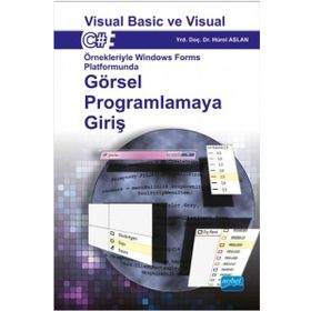 Görsel Programlamaya Giriş Visual Basic ve Visual C# - Hürol Aslan