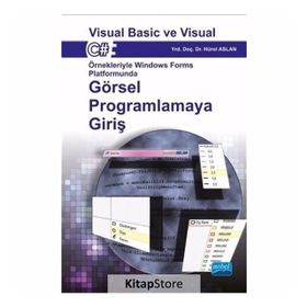 Görsel Programlamaya Giriş Visual Basic ve Visual C# - Hürol Aslan