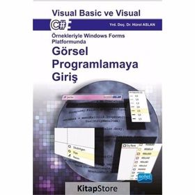 Görsel Programlamaya Giriş Visual Basic ve Visual C# - Hürol Aslan