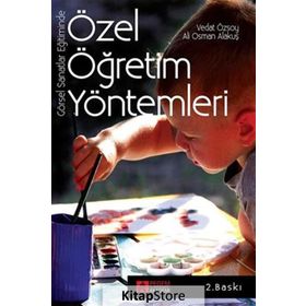 GÖRSEL SANATLAR EĞİTİMİNDE ÖZEL ÖĞRETİM YÖNTEMLERİ RESIM-İŞ EĞİTİMİ - ALI OSMAN ALAKUŞ;VEDAT ÖZSOY