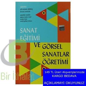 GÖRSEL SANATLAR EĞİTİMİNDE ÖZEL ÖĞRETİM YÖNTEMLERİ RESIM-İŞ EĞİTİMİ - ALI OSMAN ALAKUŞ;VEDAT ÖZSOY