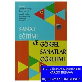 GÖRSEL SANATLAR EĞİTİMİNDE ÖZEL ÖĞRETİM YÖNTEMLERİ RESIM-İŞ EĞİTİMİ - ALI OSMAN ALAKUŞ;VEDAT ÖZSOY