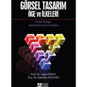 Görsel Tasarım Öge ve İlkeleri - Vedat Özsoy Abdullah Ayaydın