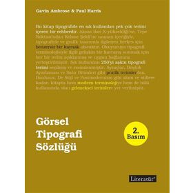 GÖRSEL TIPOGRAFI SÖZLÜĞÜ - GAVIN AMBROSE;PAUL HARRIS