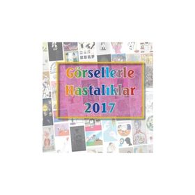 Görsellerle Hastalıklar 2017 - Cengiz Yakıncı