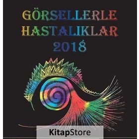 Görsellerle Hastalıklar 2018 - Kolektif