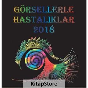Görsellerle Hastalıklar 2018 - Kolektif