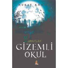 Gortlan - Gizemli Okul- Murat Kömür