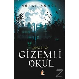 Gortlan - Gizemli Okul- Murat Kömür
