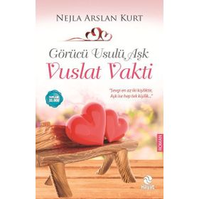 Görücü Usulü Aşk - Vuslat Vakti - Nejla Arslan Kurt