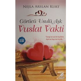 Görücü Usulü Aşk - Vuslat Vakti - Nejla Arslan Kurt