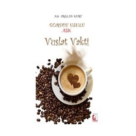 Görücü Usulü Aşk - Vuslat Vakti - Nejla Arslan Kurt