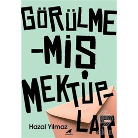 Görülmemiş Mektuplar - Hazal Yılmaz