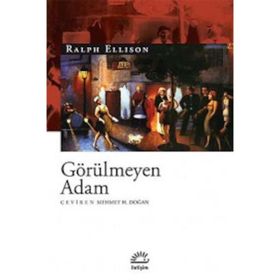 GÖRÜLMEYEN ADAM - RALPH ELLISON