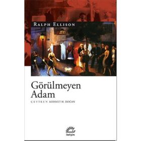 GÖRÜLMEYEN ADAM - RALPH ELLISON